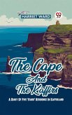 The Cape and the Kaffirs A Diary of Five Years' Residence in Kaffirland (eBook, ePUB)