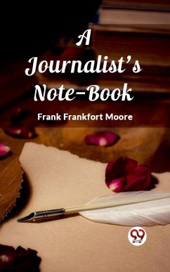 Cover A Journalist's Note-Book (eBook, ePUB)