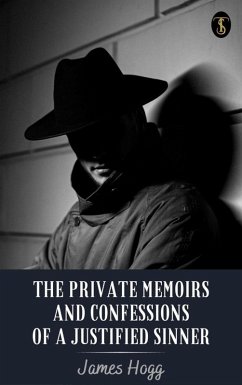 Cover The Private Memoirs and Confessions of a Justified Sinner (eBook, ePUB)