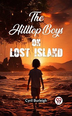 The Hilltop Boys on Lost Island (eBook, ePUB) - Burleigh, Cyril