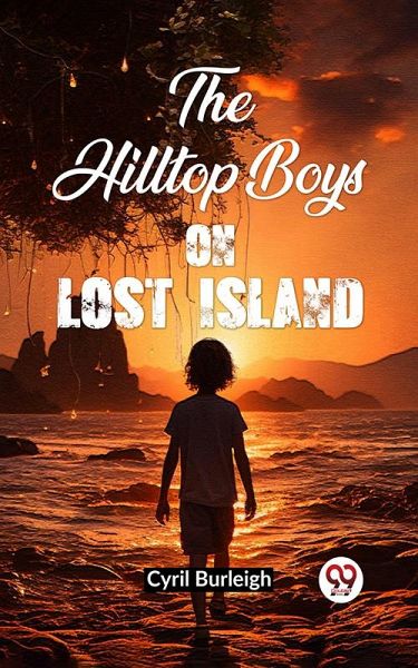 The Hilltop Boys on Lost Island (eBook, ePUB)