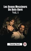 Les beaux messieurs de Bois-Dore Vol. 1 (eBook, ePUB)