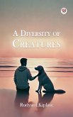 A Diversity of Creatures (eBook, ePUB) A Diversity of Creatures (eBook, ePUB)