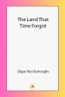 The Land That Time Forgot (eBook, ePUB) - Bild 1