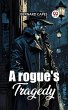A Rogue'S Tragedy (eBook, ePUB) - Bild 1
