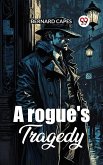 A Rogue'S Tragedy (eBook, ePUB)
