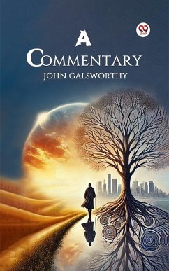 A Commentary (eBook, ePUB) - Galsworthy, John