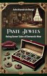 Paste Jewels Being Seven Tales of... - Bild 1