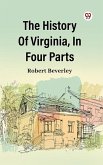 The History Of Virginia, In Four Parts (eBook, ePUB)