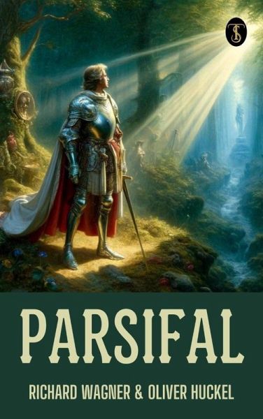 Parsifal (eBook, ePUB) Parsifal (eBook, ePUB)