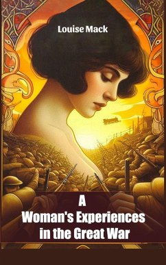 Cover A Woman's Experiences in the Great War (eBook, ePUB)