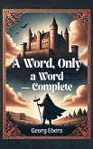 A Word, Only a Word - Complete (eBook, ePUB)
