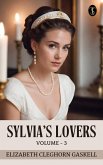 Sylvia's Lovers - Volume 3 (eBook, ePUB)