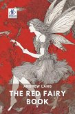 The Red Fairy Book (eBook, ePUB) The Red Fairy Book (eBook, ePUB)