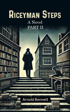 Cover Riceyman Steps A Novel Part II (eBook, ePUB)