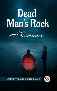 Cover Dead Man's Rock A Romance (eBook, ePUB)