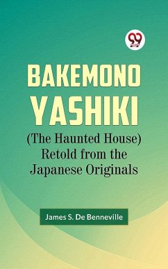 Cover Bakemono Yashiki (The Haunted House) Retold from the Japanese Originals (eBook, ePUB)