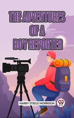 Cover The Adventures Of A Boy Reporter (eBook, ePUB)