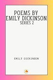 Poems by Emily Dickinson Series 2 (eBook, ePUB) Poems by Emily Dickinson Series 2 (eBook, ePUB)