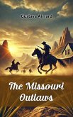 The Missouri Outlaws (eBook, ePUB)