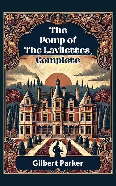 The Pomp of the Lavilettes, Complete (eBook, ePUB)