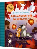 Der kleine Siebenschläfer: Das machen wir im Herbst! (Mängelexemplar) Der kleine Siebenschläfer: Das machen wir im Herbst! (Mängelexemplar)