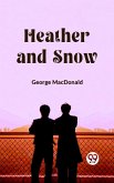 Heather and Snow (eBook, ePUB)