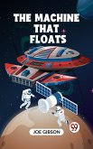 The Machine That Floats (eBook, ePUB)