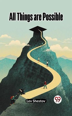All Things Are Possible (eBook, ePUB) - Shestov, Lev