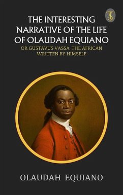 Cover The Interesting Narrative of the Life of Olaudah Equiano (eBook, ePUB)