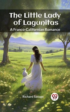 Cover The Little Lady of Lagunitas A Franco-Californian Romance (eBook, ePUB)