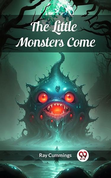 The Little Monsters Come (eBook, ePUB) The Little Monsters Come (eBook, ePUB)