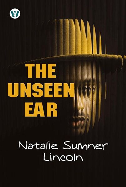 The Unseen Ear (eBook, ePUB)