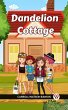 Dandelion Cottage (eBook, ePUB) - Bild 1