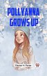 Pollyanna Grows Up (eBook, ePUB) - Bild 1