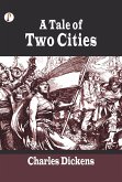 A Tale of Two Cities (eBook, ePUB) A Tale of Two Cities (eBook, ePUB)