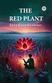 The Red Plant (eBook, ePUB) The Red Plant (eBook, ePUB)