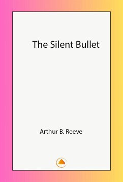 Cover The Silent Bullet (eBook, ePUB)