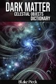 Dark Matter Dictionary (Grow Your Vocabulary) (eBook, ePUB) Dark Matter Dictionary (Grow Your Vocabulary) (eBook, ePUB)