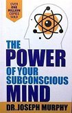The Power Of Your Subconscious Mind (eBook, ePUB) The Power Of Your Subconscious Mind (eBook, ePUB)