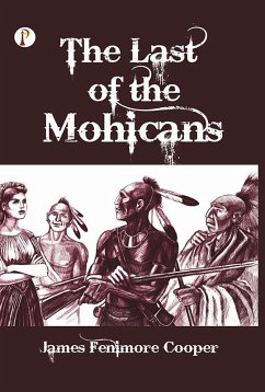 The Last of the Mohicans (eBook, ePUB) - Cooper, James Fenimore