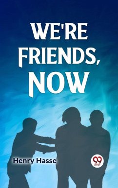 Cover We're Friends, Now (eBook, ePUB)