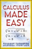 Calculus Made Easy (eBook, ePUB) Calculus Made Easy (eBook, ePUB)