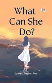 What Can She Do? (eBook, ePUB) What Can She Do? (eBook, ePUB)