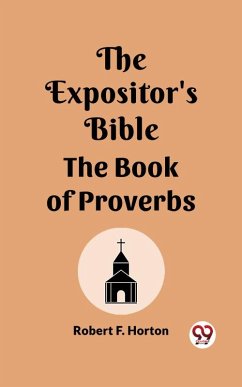 Cover The Expositor's Bible The Book Of Proverbs (eBook, ePUB)