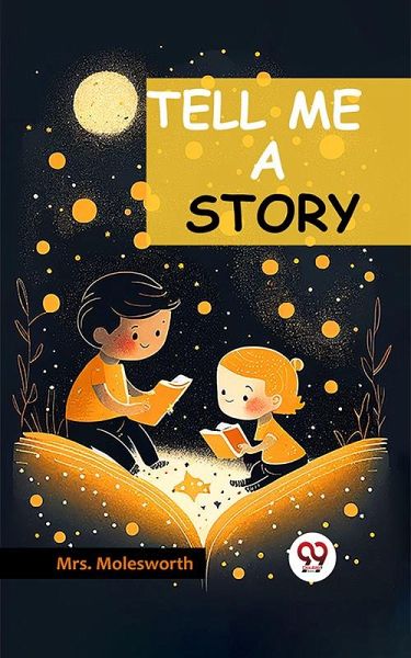 Tell Me a Story (eBook, ePUB) Tell Me a Story (eBook, ePUB)