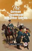 The German Lieutenant And Other Stories (eBook, ePUB)