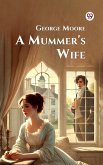 A Mummer's Wife (eBook, ePUB)