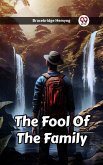 The Fool Of The Family (eBook, ePUB) The Fool Of The Family (eBook, ePUB)