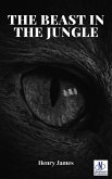 The Beast in the Jungle (eBook, ePUB) The Beast in the Jungle (eBook, ePUB)